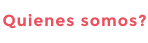 Quienes somos?